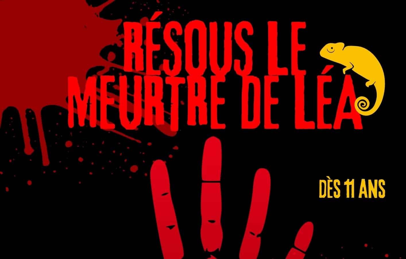Le 26 octobre viens résoudre le meurtre de Léa !